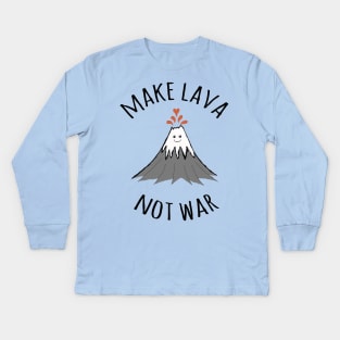 MAKE LAVA NOT WAR Kids Long Sleeve T-Shirt